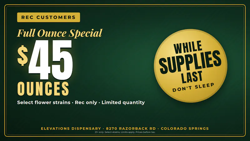 Elevations $45 Ounces - Rec Only (While Supplies Last)