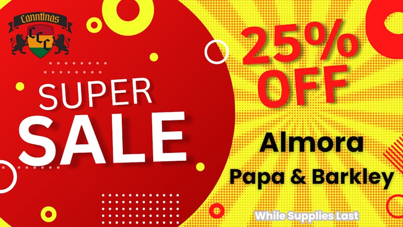 Canntinas 🌿✨ 25% OFF Almora Farms & Papa & Barkley ✨🌿
