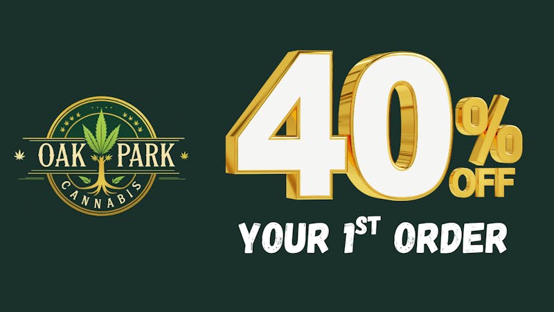 Oak Park Cannabis 40% Off Your First Order!