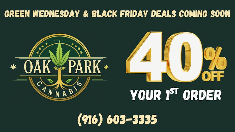 Oak Park Cannabis 40% Off Your First Order!