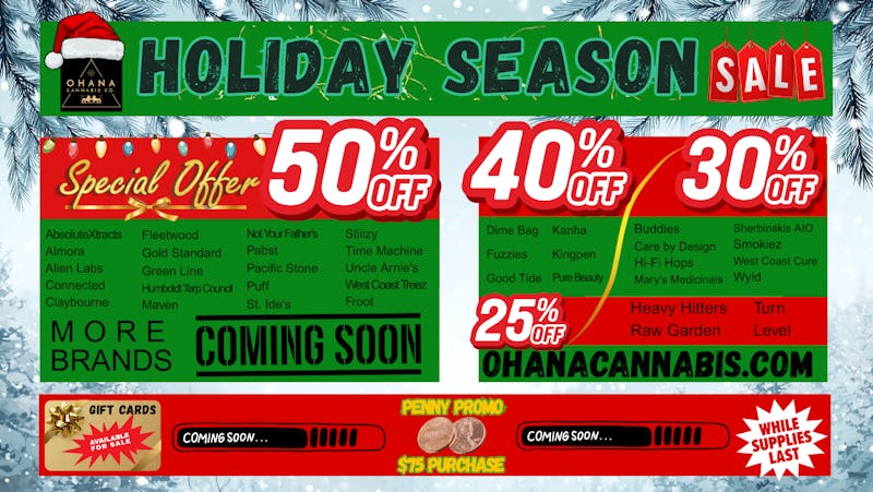 Ohana Cannabis 50% Off Holiday Deals!