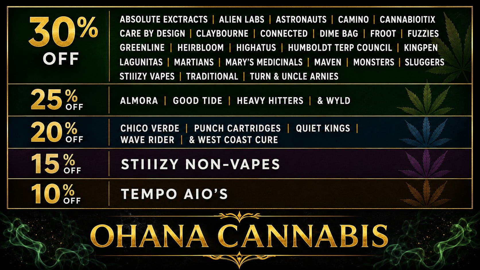 Ohana Cannabis Up To 30% OFF Your Favorite Brands!