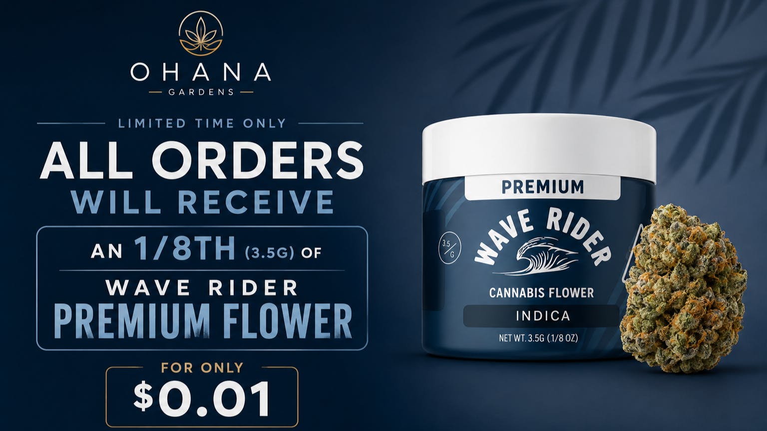 Ohana Gardens Wave Rider 3.5g Flower for $0.01!