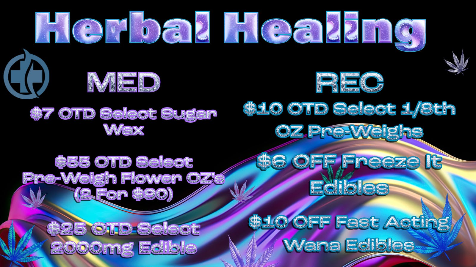 Herbal Healing - Fillmore St $10 Eighths $7 Sugar Waxes!!