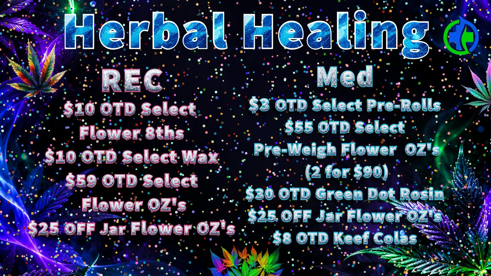Herbal Healing Big Savings Herbal Style REC & MED OTD Deals!!