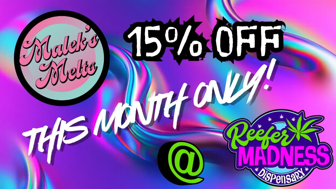 Reefer Madness Malek's Vendor Of The Month