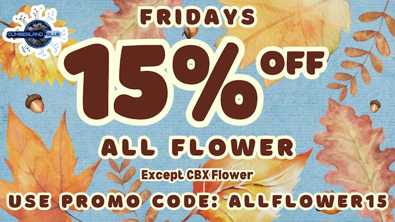 Cumberland Blues Delivery - Moreno Valley 15% OFF ALL FLOWER
