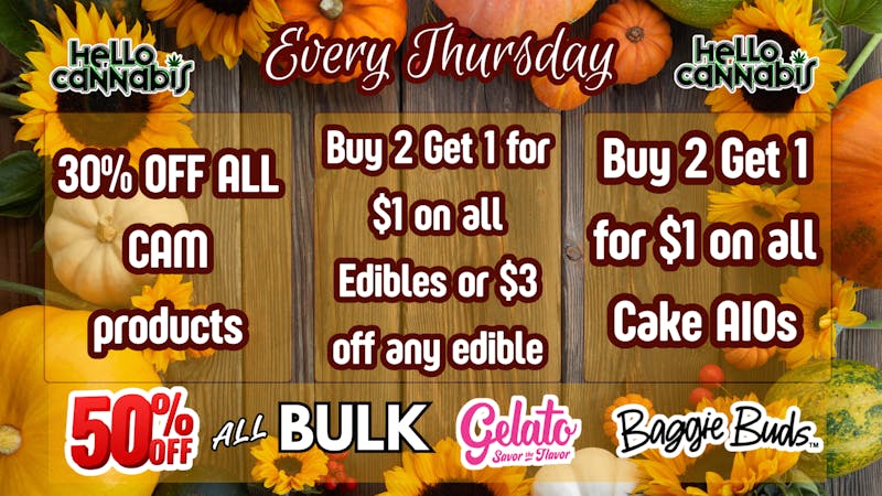 Hello Cannabis - Vista 30% off CAM; B2G1 Edibles & Cake