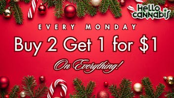 Hello Cannabis - Vista Buy 2 Get 1 on EVERYTHING!