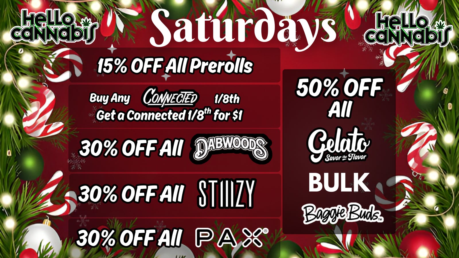 Hello Cannabis - Vista 15% OFF Prerolls; Connected BOGO; 30% OFF Dabwoods