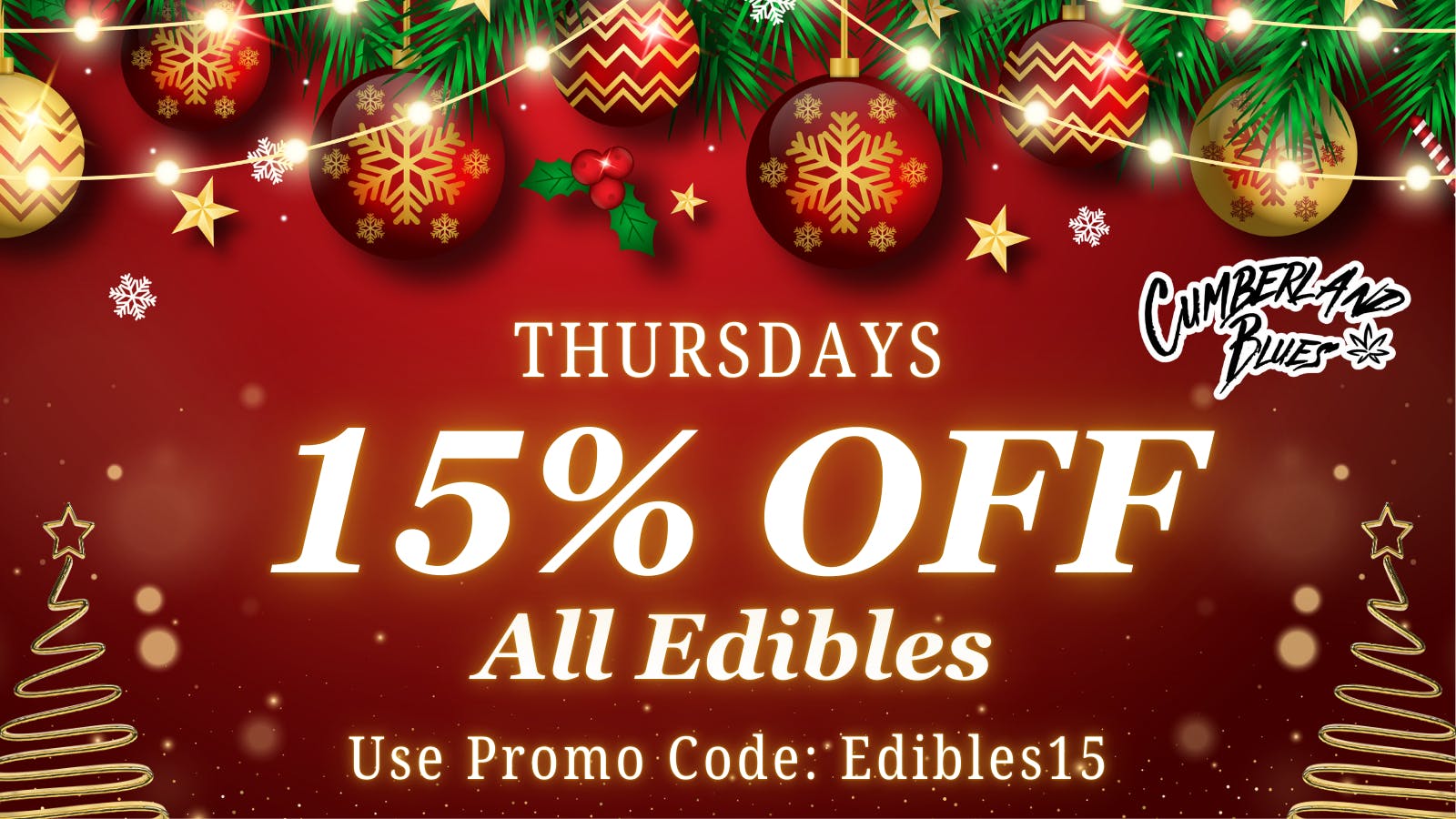 Cumberland Blues Delivery -Lake Elsinore 15% OFF ALL EDIBLES