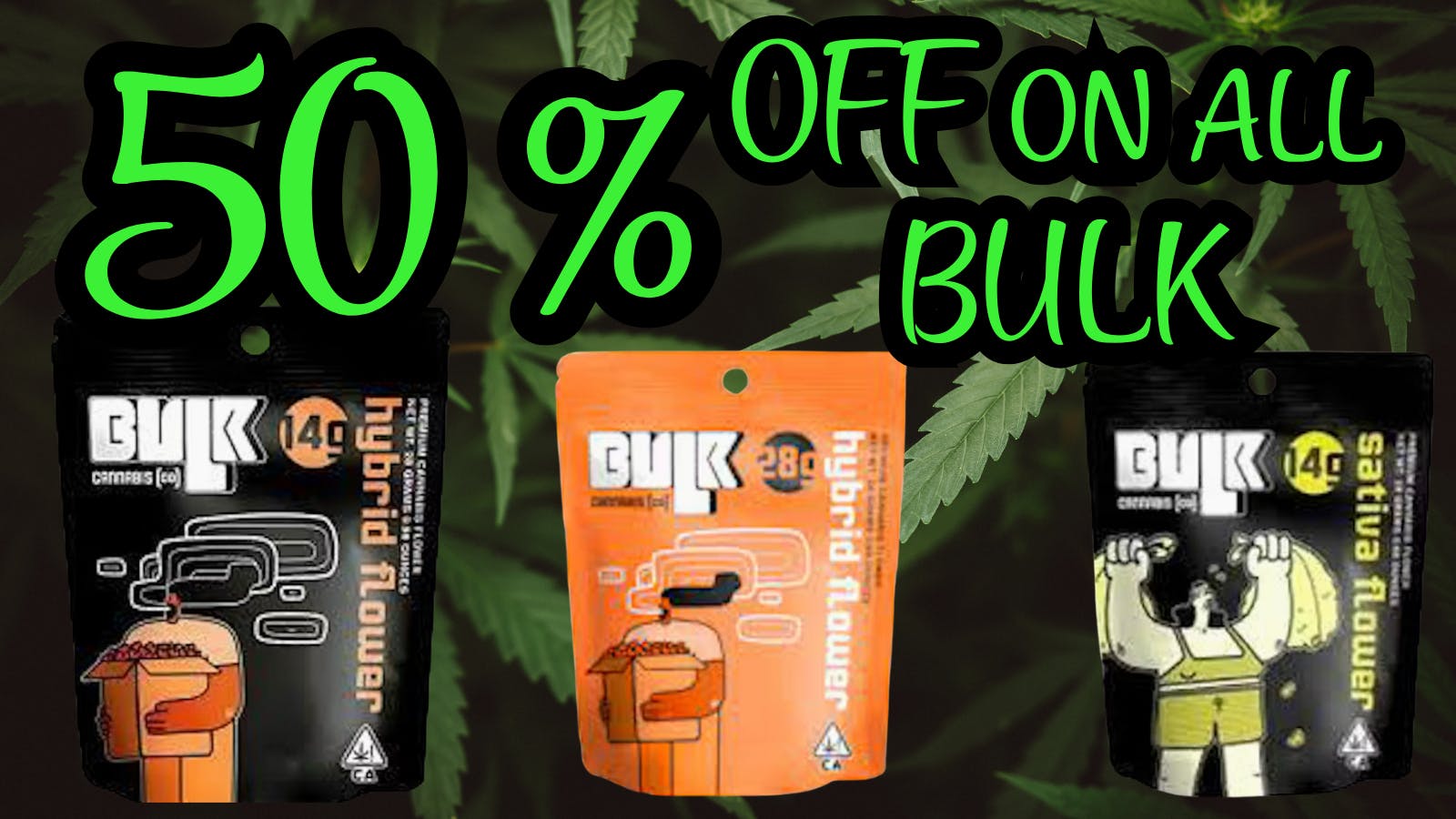 Hello Cannabis - Vista 50% Off On All BULK
