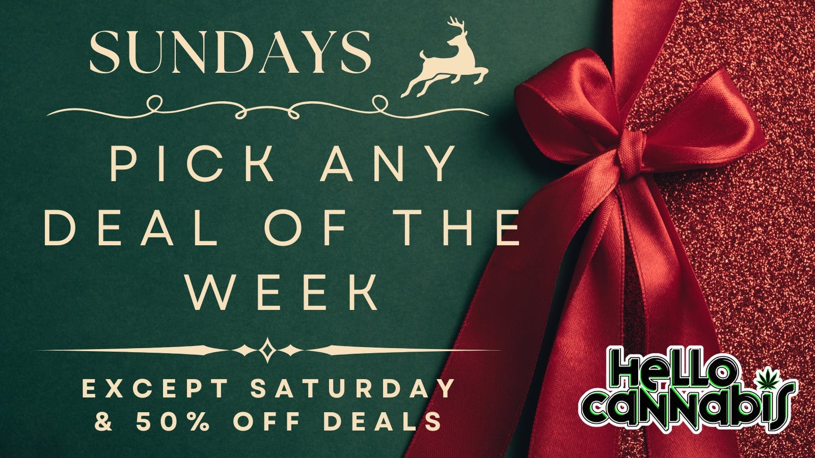 Hello Cannabis - Vista Pick A Deal Any Deal