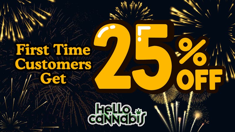 Hello Cannabis - Vista 25% OFF First Time Customers