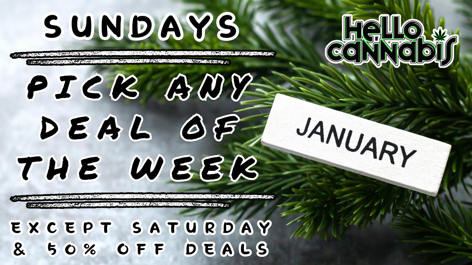 Hello Cannabis - Vista Pick A Deal Any Deal