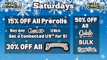 Hello Cannabis - Vista 15% OFF Prerolls; Connected BOGO; 30% OFF Dabwoods