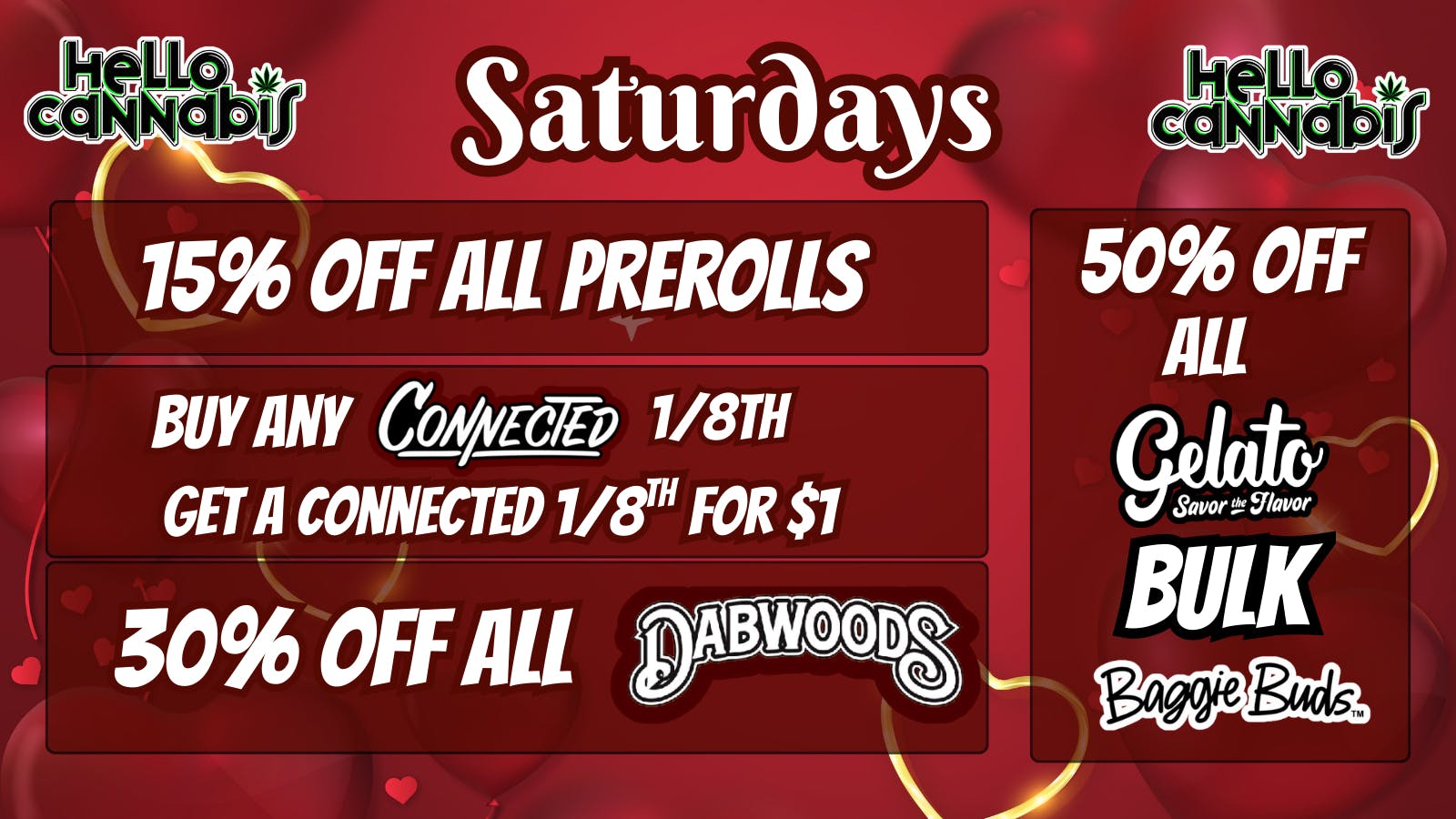 Hello Cannabis - Vista 15% OFF Prerolls; Connected BOGO; 30% OFF Dabwoods