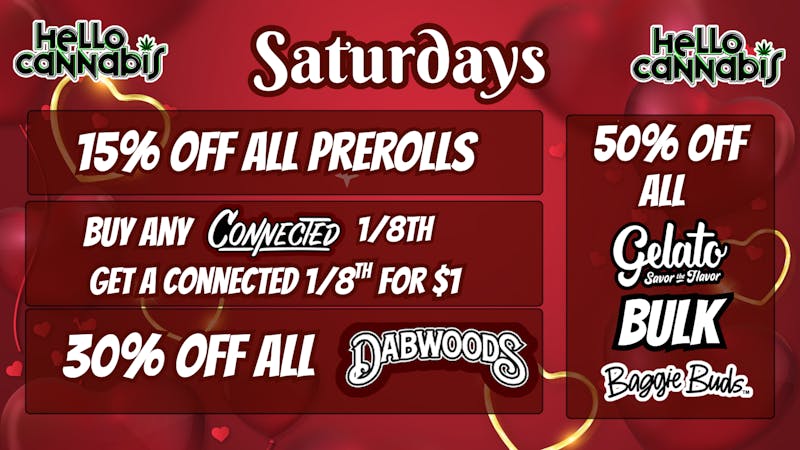 Hello Cannabis - Vista 15% OFF Prerolls; Connected BOGO; 30% OFF Dabwoods