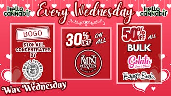 Hello Cannabis - Vista 30% OFF Maven & BOGO WCTC; 50% OFF Gelato...