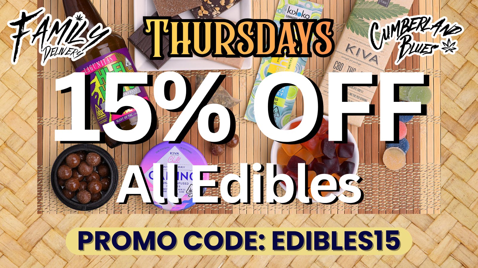 Cumberland Blues Delivery - Murrieta 15% OFF ALL EDIBLES