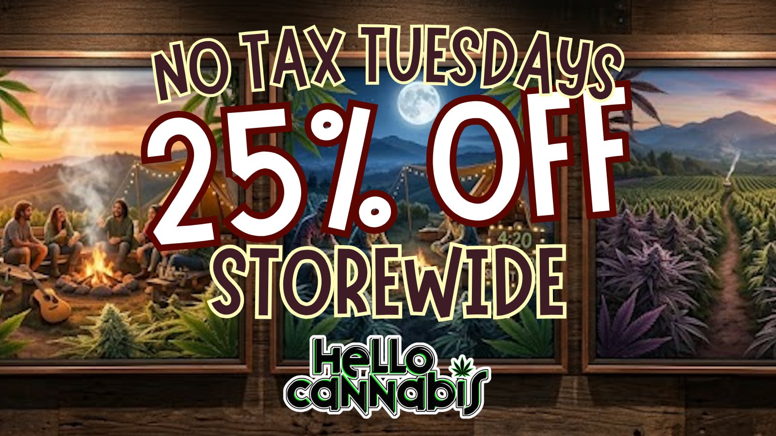 Hello Cannabis - Vista 25% OFF STOREWIDE
