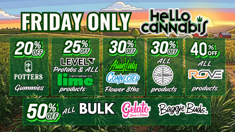 Hello Cannabis - Vista 40% OFF Rove, 30% OFF Alien Labs/Connected & more