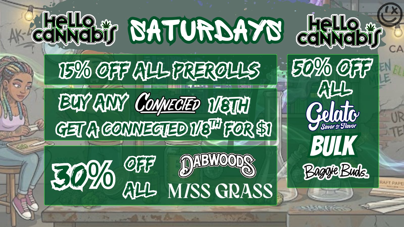 Hello Cannabis - Vista 15% OFF Prerolls; Connected BOGO; 30% OFF Dabwoods