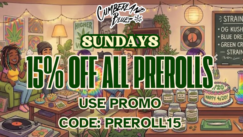 Cumberland Blues Delivery - Moreno Valley 15% OFF ALL PREROLLS