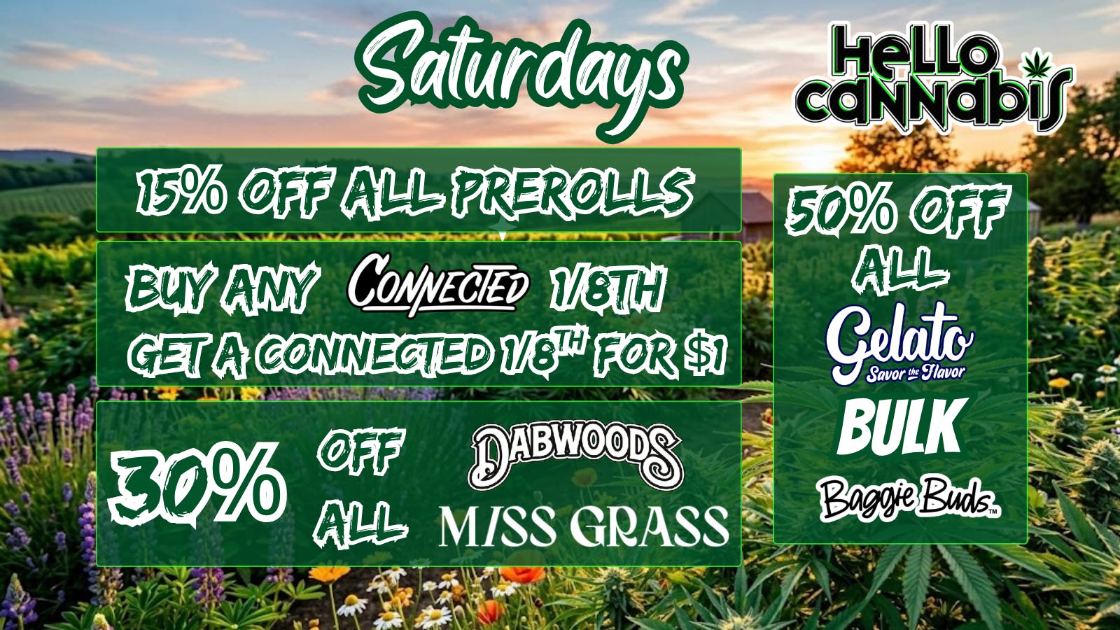 Hello Cannabis - Vista 15% OFF Prerolls; Connected BOGO; 30% OFF Dabwoods
