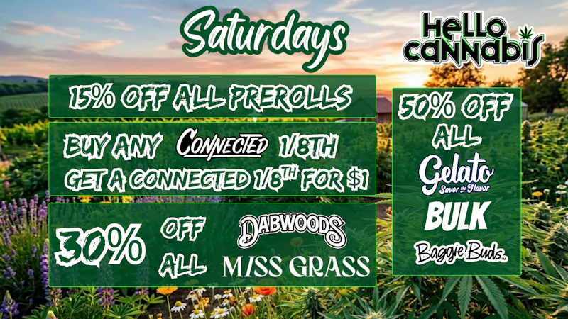 Hello Cannabis - Vista 15% OFF Prerolls; Connected BOGO; 30% OFF Dabwoods