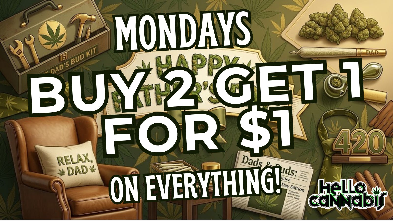Hello Cannabis - Vista Buy 2 Get 1 on EVERYTHING!