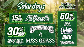 Hello Cannabis - Vista 15% OFF Prerolls; 30% OFF Dabwoods & MISS GRASS