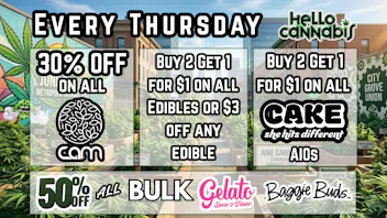 Hello Cannabis - Vista 30% off CAM; B2G1 Edibles & Cake; 50% Off Gelato..