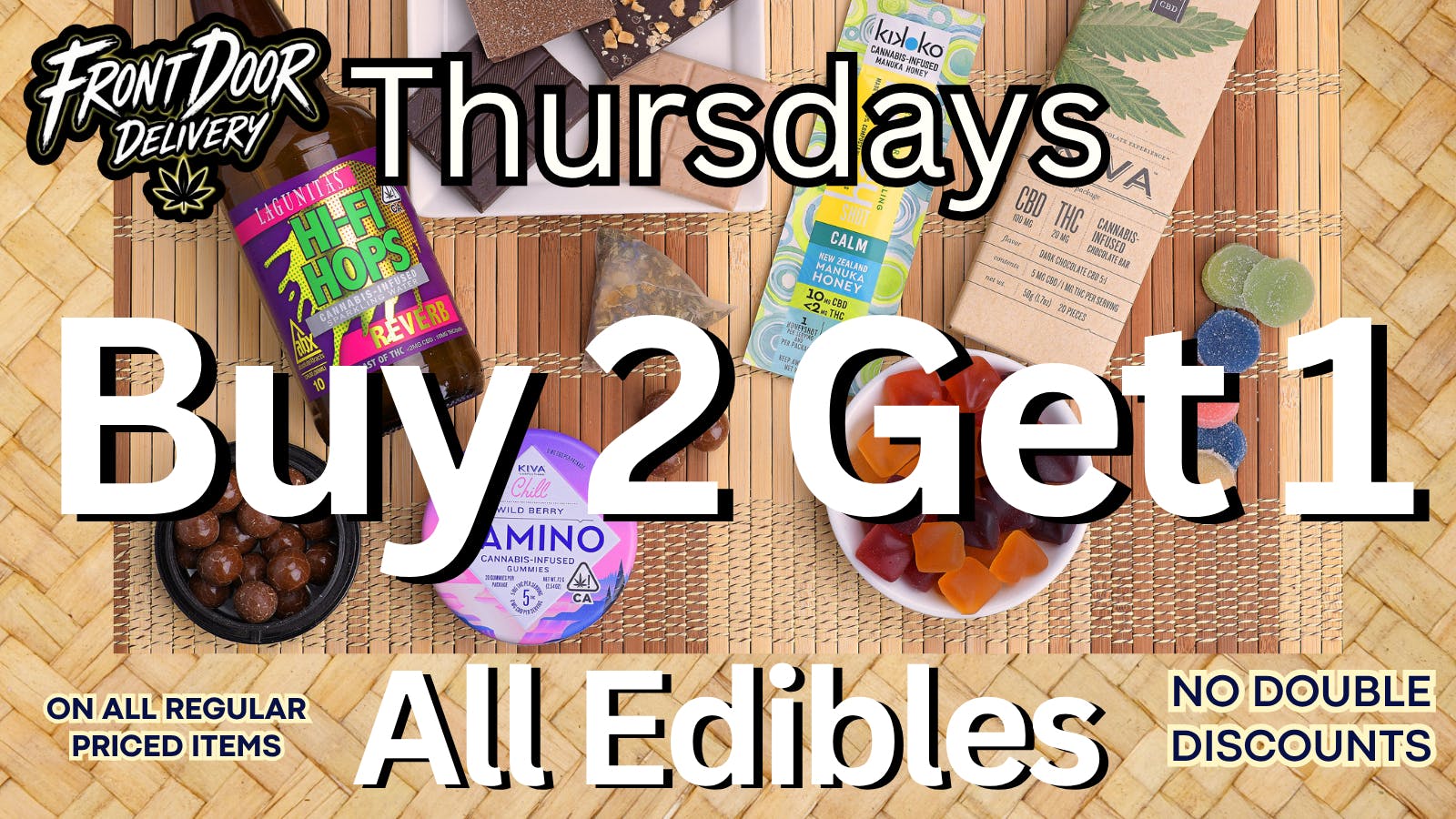 Front Door Enterprises - Menifee Buy 2 Get 1 on ALL Edibles