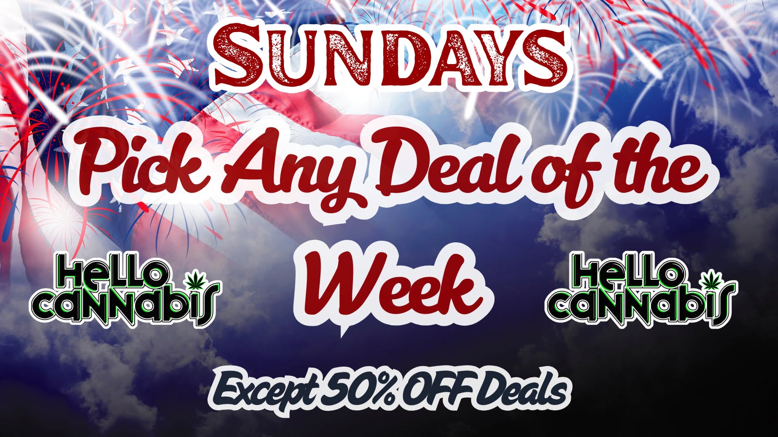 Hello Cannabis - Vista Pick A Deal Any Deal