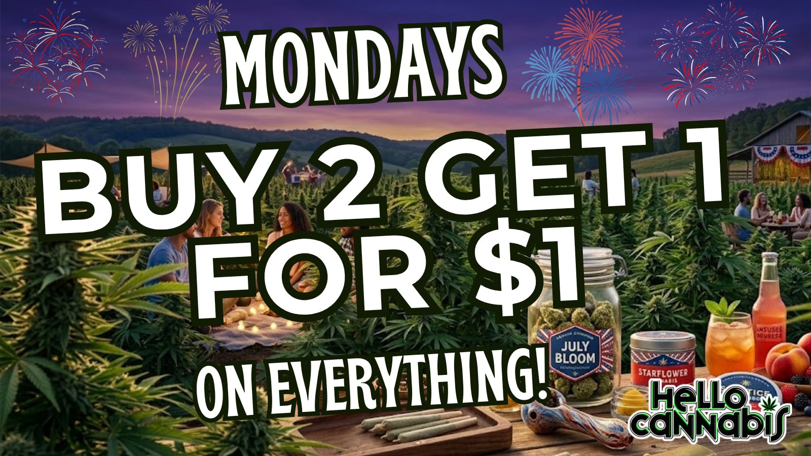 Hello Cannabis - Vista Buy 2 Get 1 on EVERYTHING!