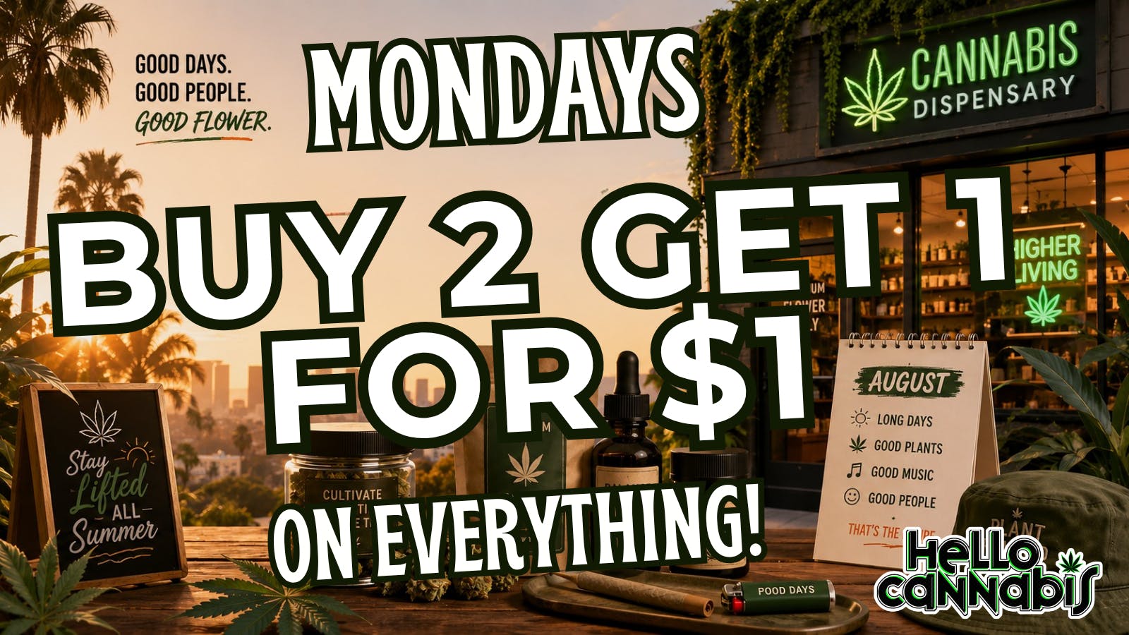 Hello Cannabis - Vista Buy 2 Get 1 on EVERYTHING!