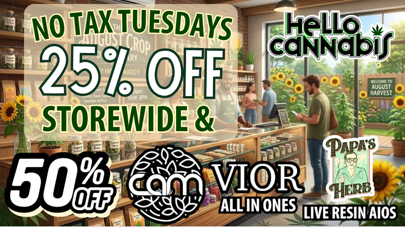 Hello Cannabis - Vista 25% OFF STOREWIDE | 50% OFF CAM, VIOR & PAPAs HERB