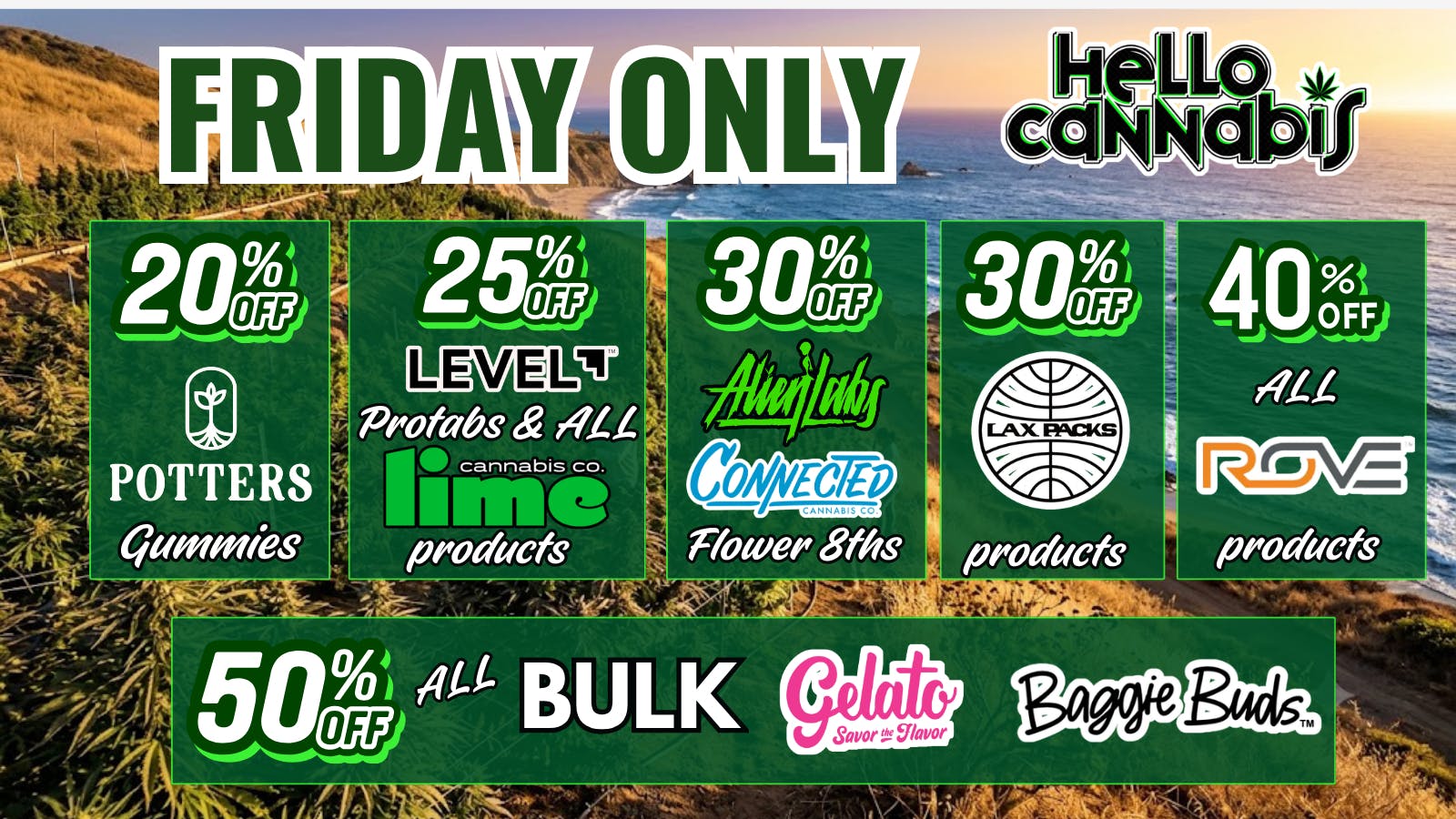 Hello Cannabis - Vista 40% OFF Rove, 30% OFF Alien Labs/Connected & more