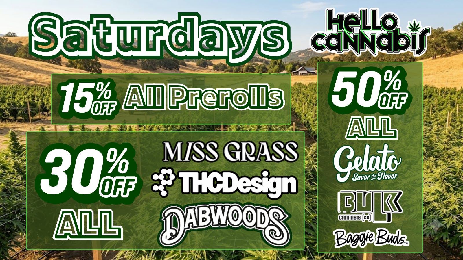 Hello Cannabis - Vista 30% OFF Dabwoods. THC Design & MISS GRASS