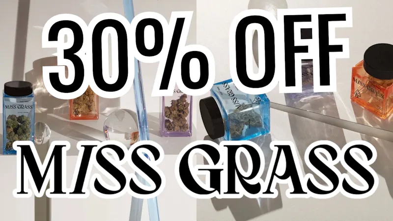 Hello Cannabis - Vista 30% OFF MISS GRASS