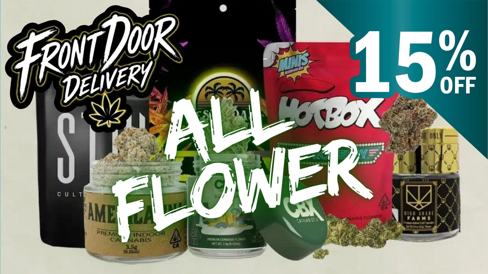 Front Door Enterprises - Riverside Get 15% OFF ALL FLOWER