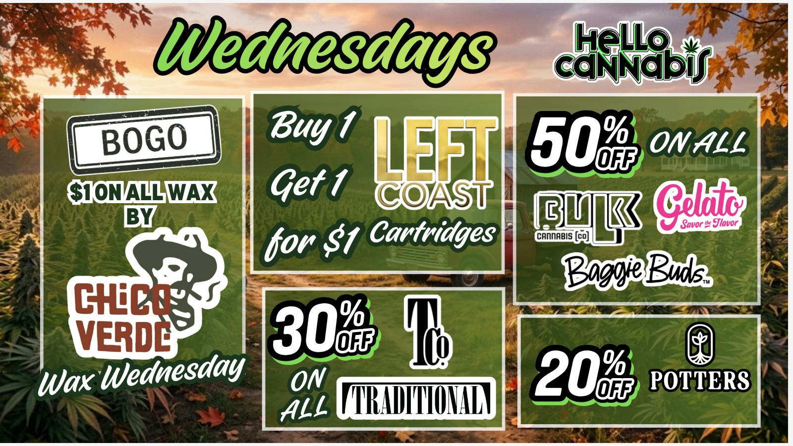 Hello Cannabis - Vista BOGO Chico Verde & Left Coast | 30%OFF Traditional