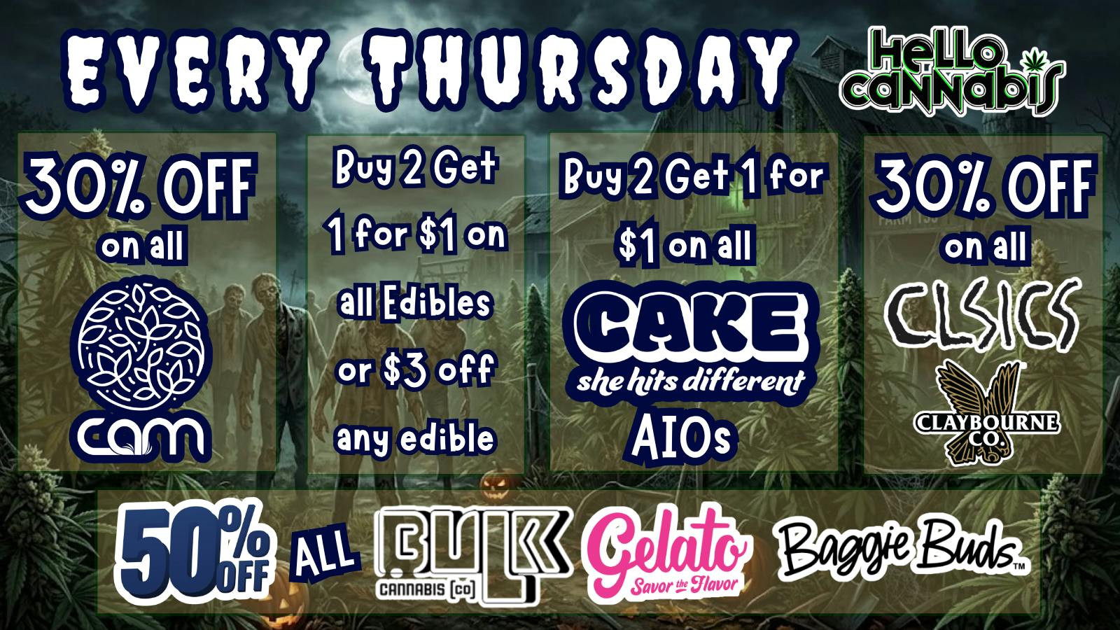 Hello Cannabis - Vista 30% off CAM; B2G1 Edibles & Cake; 50% Off Gelato..