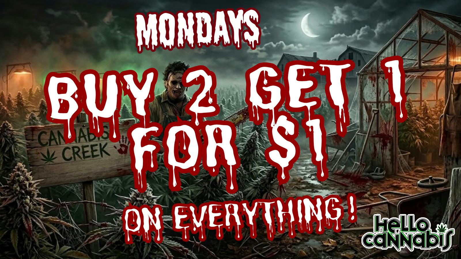 Hello Cannabis - Vista Buy 2 Get 1 on EVERYTHING!