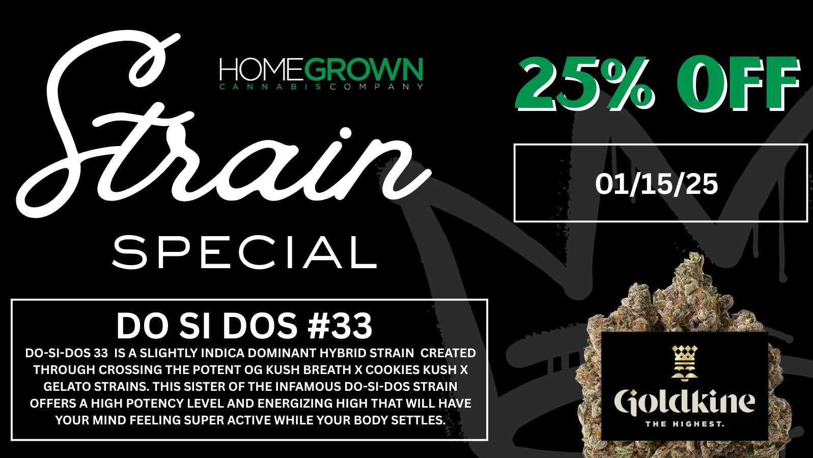 Homegrown : Lansing Strain Special - 25% Off!!