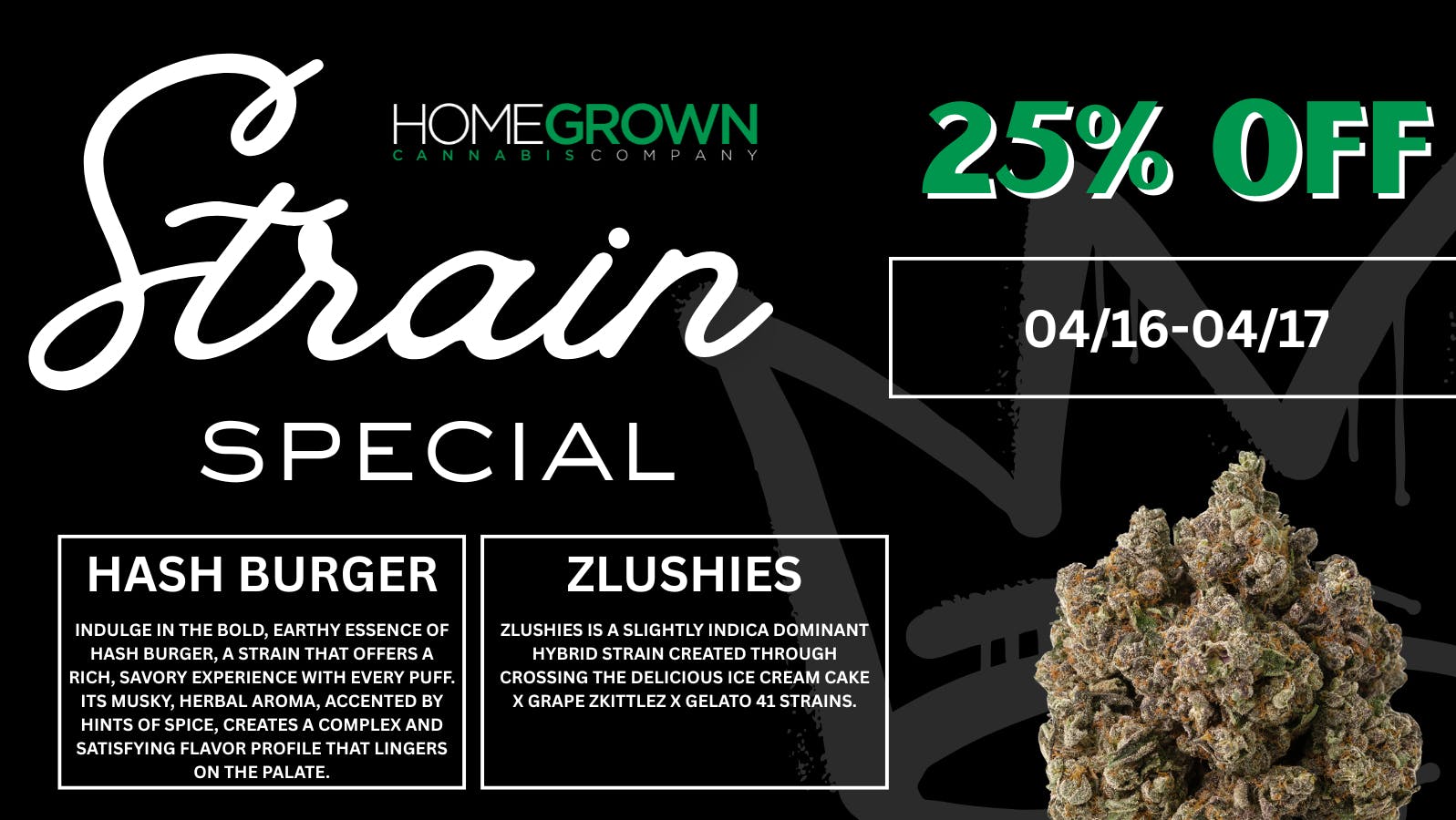 Homegrown : Lansing Strain Special - 25% Off!!