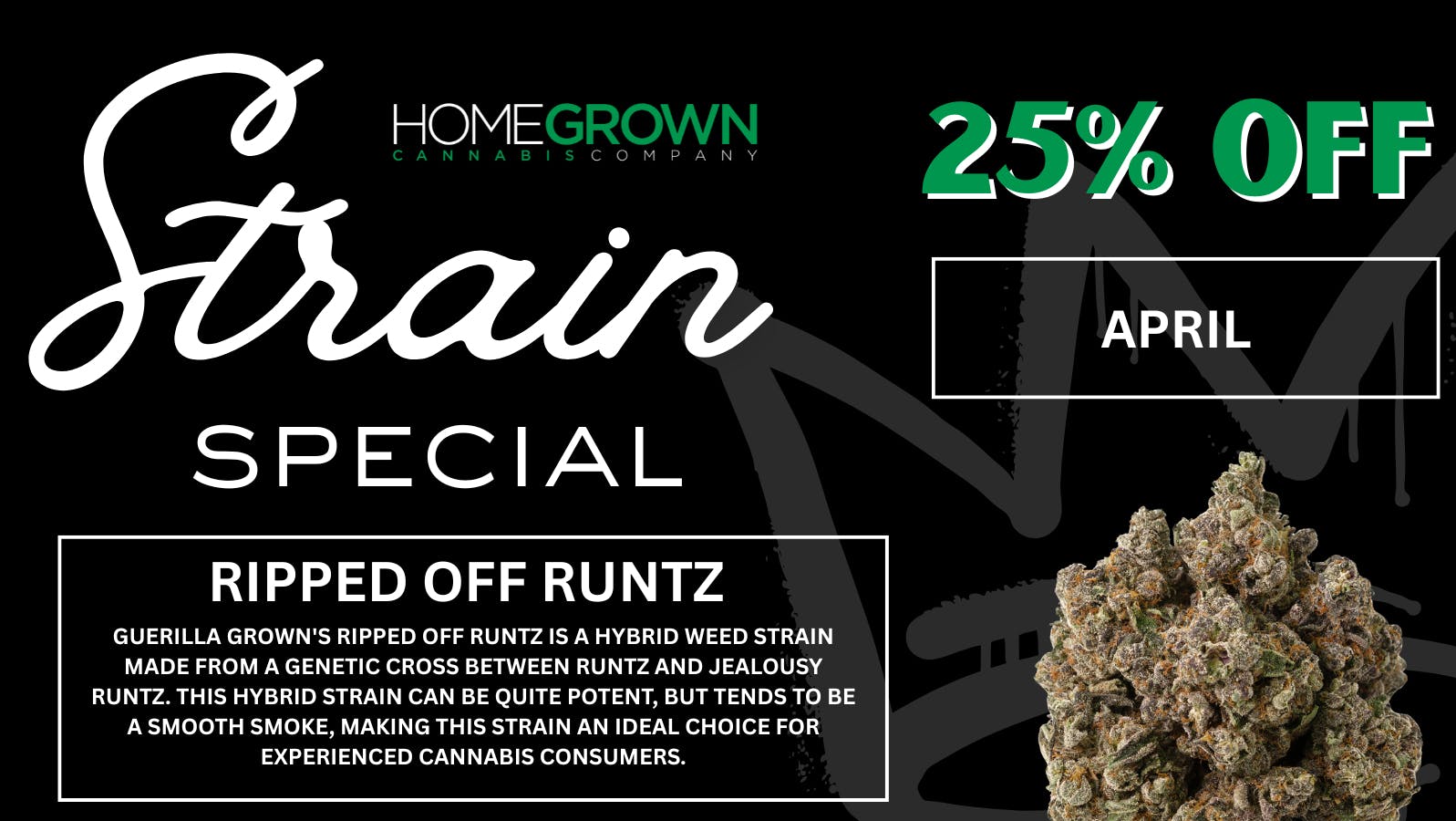 Homegrown : Lansing Strain Special - 25% Off!!