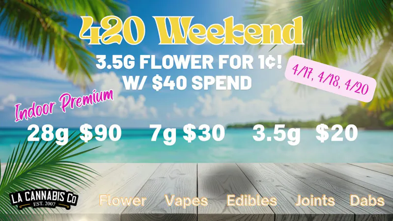LA Cannabis Co - Los Angeles 420 WEEKEND DEALS & GIVEAWAY!