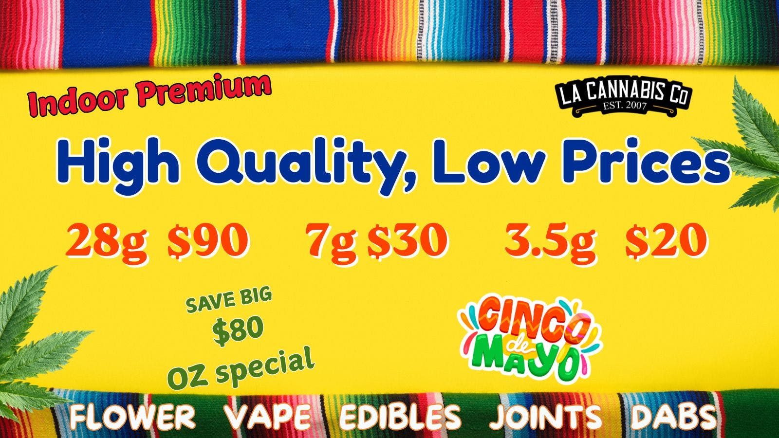 LA Cannabis Co - Los Angeles High Fiesta Deals. All Week Long!
